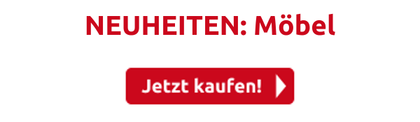 NEUHEITEN: Möbel