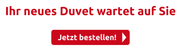 Ihr neues Duvet wartet auf Sie