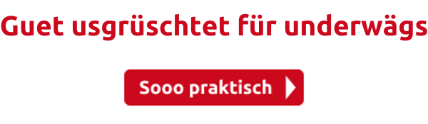 Guet usgrüschtet für underwägs