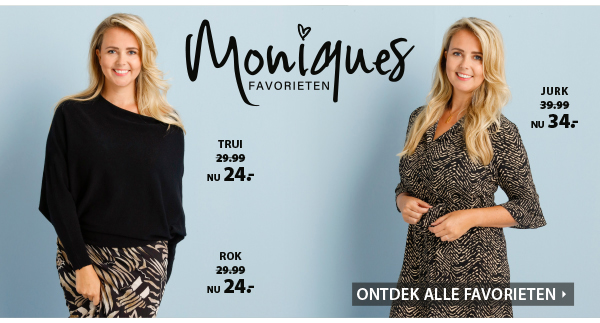 Moniques favorieten: Ontdek ze allemaal.