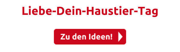 Liebe-Dein-Haustier-Tag 