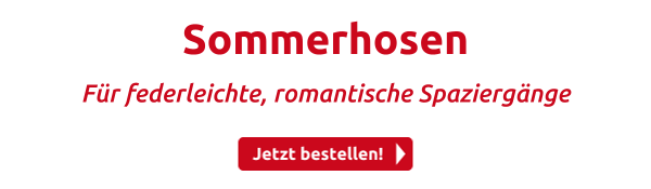 Sommerhosen