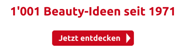 1'001 Beauty-Ideen seit 1971