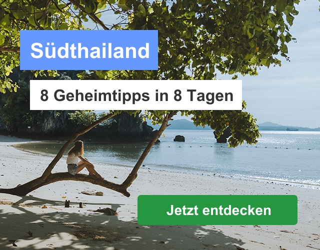 Südthailand: 8 Geheimtipps in 8 Tagen - Die besten Tricks vom Profi-Fotografen