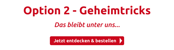 Option 2 - Geheimtricks