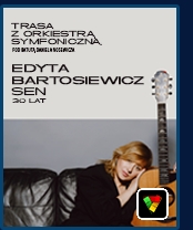 Edyta Bartosiewicz "Sen" - 30 lat