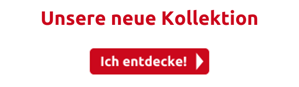 Unsere neue Kollektion
