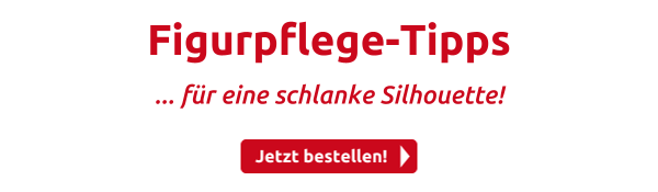 Figurpflege-Tipps
