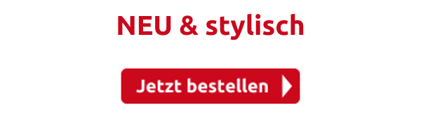 NEU & stylisch
