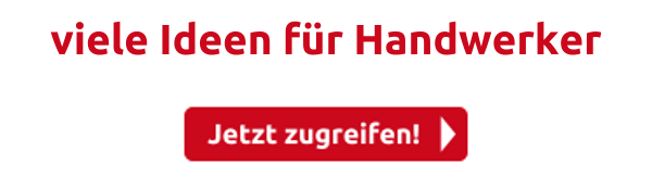 viele Ideen für Handwerker