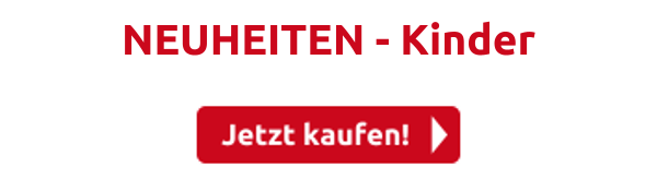 NEUHEITEN  - Kinder