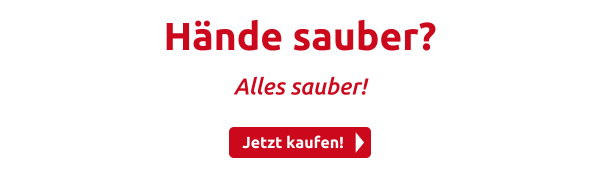 Hände sauber?