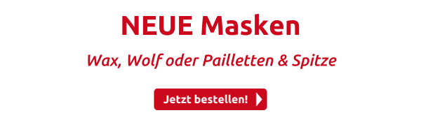 NEUE Masken