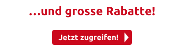 …und grosse Rabatte!