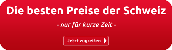 Die besten Preise der Schweiz