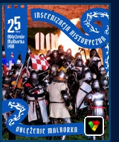 Inscenizacja Oblężenie Malborka 1410