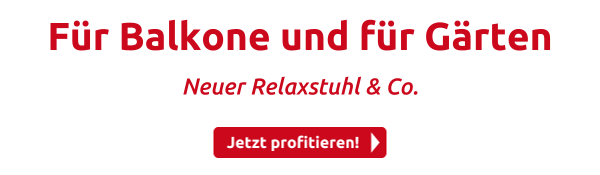 Für Balkone und für Gärten