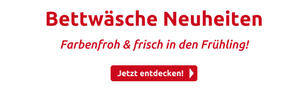 Bettwäsche Neuheiten