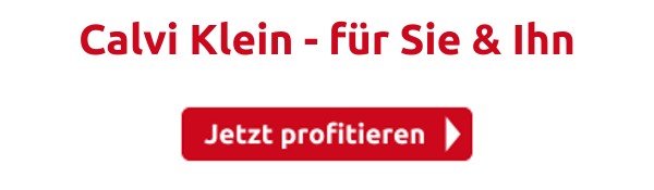 Calvi Klein - für Sie & Ihn