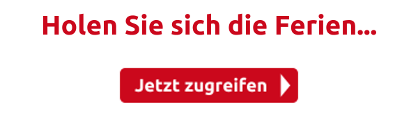 Holen Sie sich die Ferien...