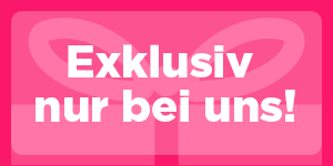 Exklusive Produkte nur bei uns!