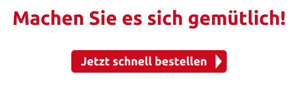 Machen Sie es sich gemütlich!
