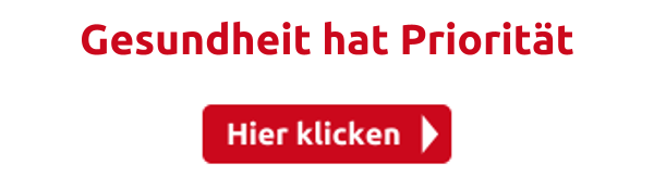 Gesundheit hat Priorität
