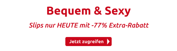 Bequem & Sexy 