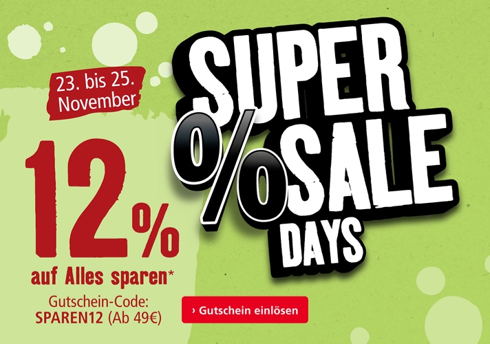 Jetzt 12% sparen bei unseren Super Sale Days