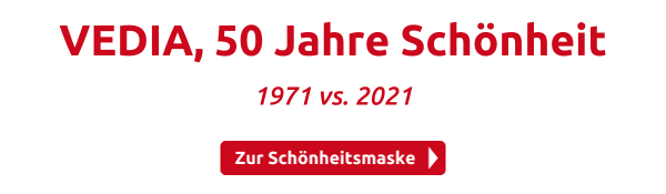 VEDIA, 50 Jahre Schönheit