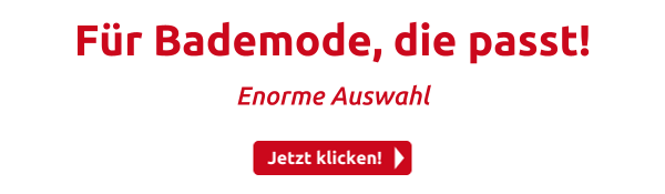 Für Bademode, die passt!