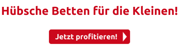 Hübsche Betten für die Kleinen!