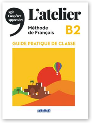 L'atelier · Méthode de Français Ausgabe 2023 – L’atelier+ · B2