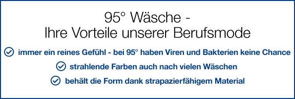 95° Wäsche - Ihre Vorteile unserer Berufsmode