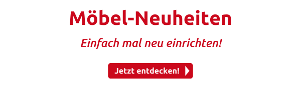 Möbel-Neuheiten