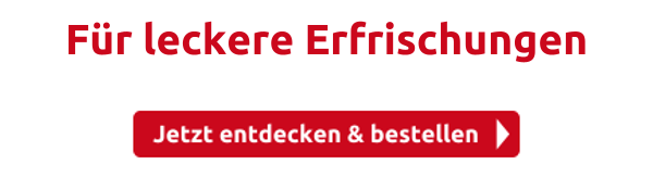 Für leckere Erfrischungen