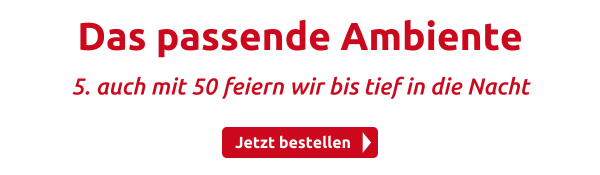 Das passende Ambiente