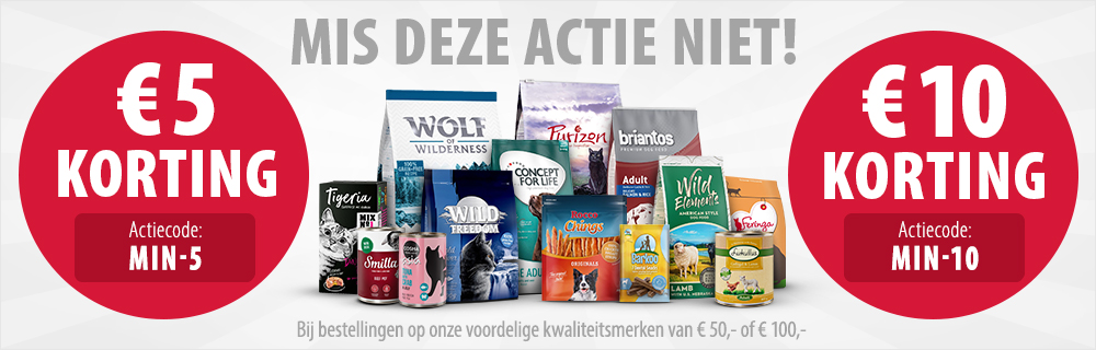 Bespaar € 5,- of € 10,- op al onze voordelige kwaliteitsmerken (muv van Zoolove)!