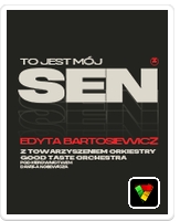 Edyta Bartosiewicz "To jest mój sen"