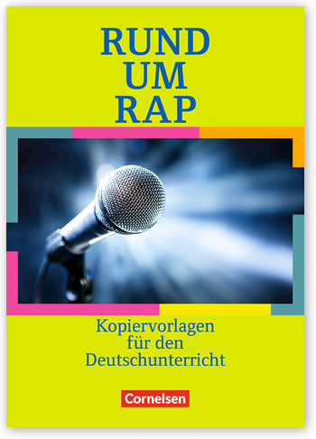 Rund um Rap, Slam Poetry, Body Percussion, Sekundarstufe I, Kopiervorlagen