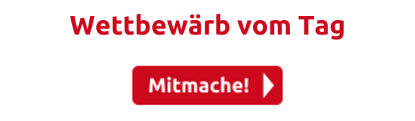 Wettbewärb vom Tag