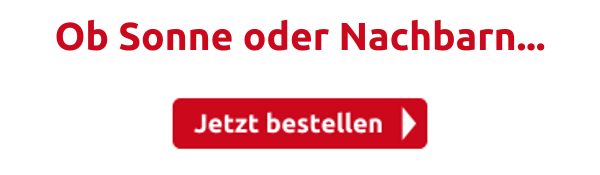 Ob Sonne oder Nachbarn...