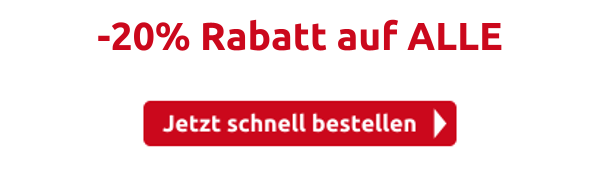 -20% Rabatt auf ALLE