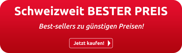 Schweizweit BESTER PREIS