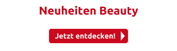 Neuheiten Beauty 
