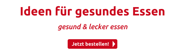 Ideen für gesundes Essen