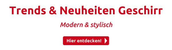 Trends & Neuheiten Geschirr