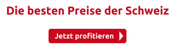 Die besten Preise der Schweiz