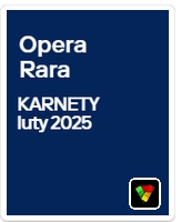 OPERA RARA KRAKÓW luty 2025