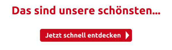 Das sind unsere schönsten...